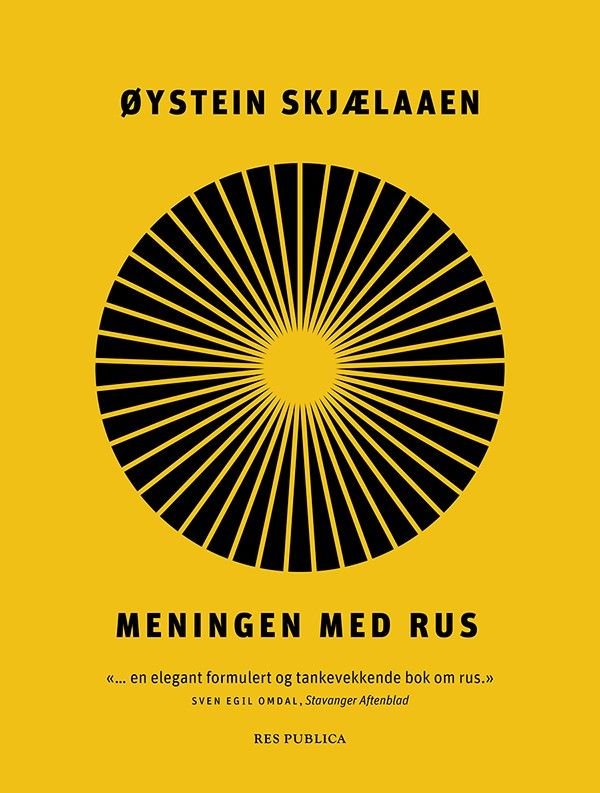 Meningen med rus