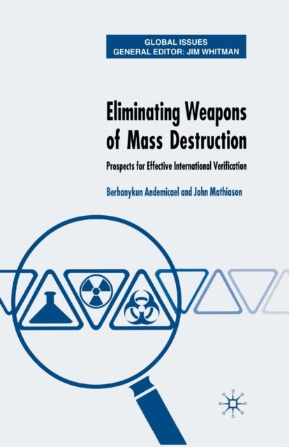 Eliminating Weapons of Mass Destruction