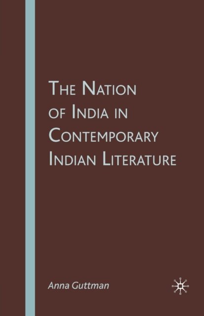 The Nation of India in Contemporary Indian Literature