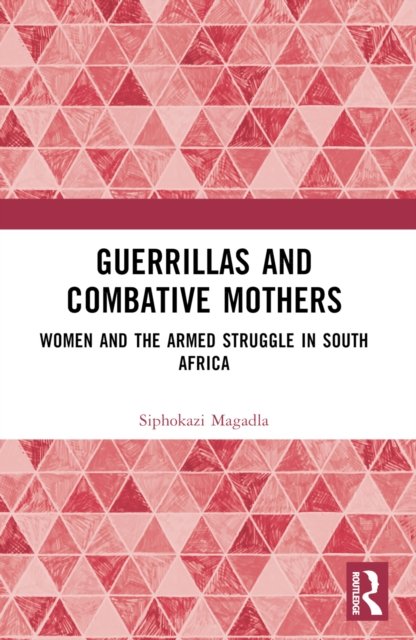 Guerrillas and Combative Mothers