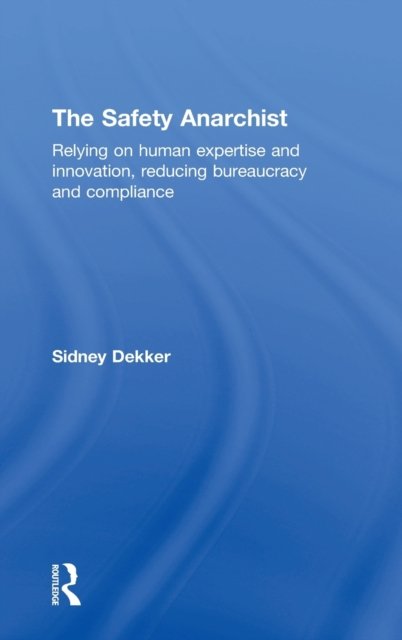The Safety Anarchist