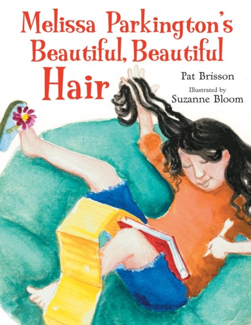 Melissa Parkington''s Beautiful, Beautiful Hair