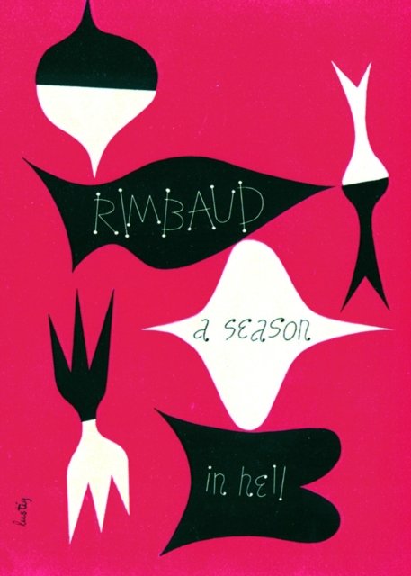 A Season in Hell and The Drunken Boat 2e