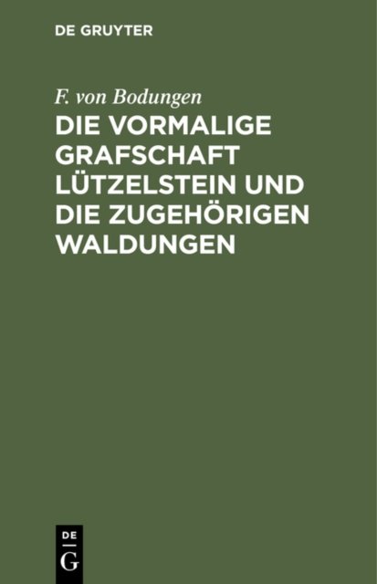 vormalige Grafschaft Lützelstein und die zugehörigen Waldungen