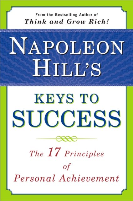 Napoleon Hill''s Keys to Success