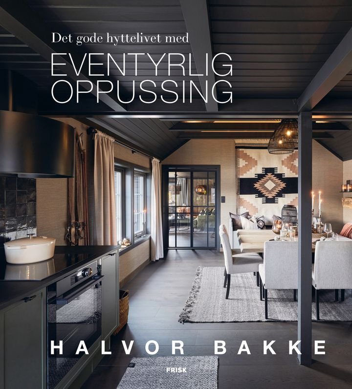 Det gode hyttelivet med eventyrlig oppussing