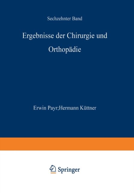 Ergebnisse der Chirurgie und Orthopadie