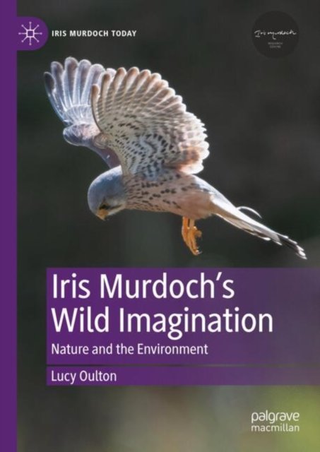 Iris Murdoch?s Wild Imagination