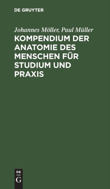 Kompendium Der Anatomie Des Menschen Fur Studium Und PRAXIS