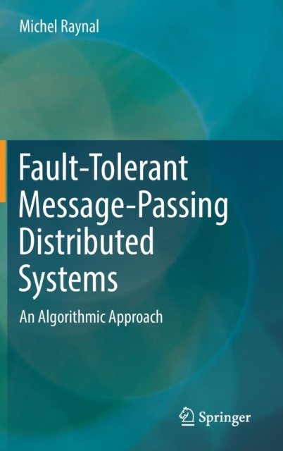 Fault-Tolerant Message-Passing Distributed Systems