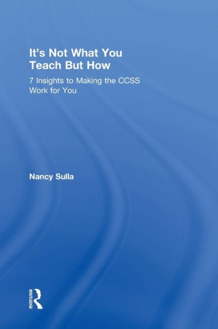 It's Not What You Teach But How