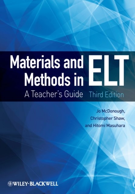 Materials and Methods in ELT – A Teacher's Guide