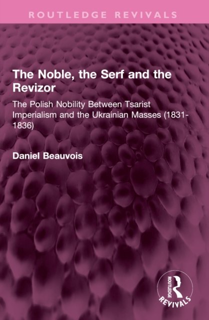 The Noble, the Serf and the Revizor