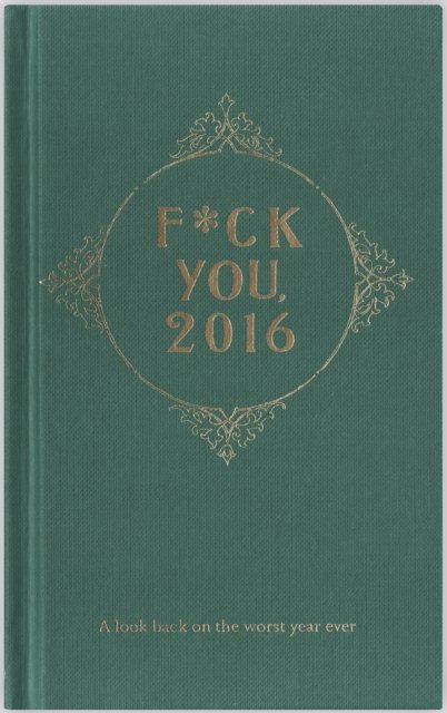 Fuck You, 2016