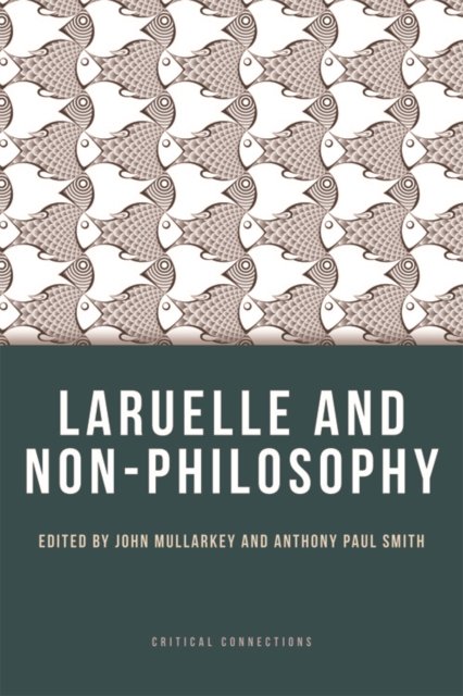 Laruelle and Non-Philosophy