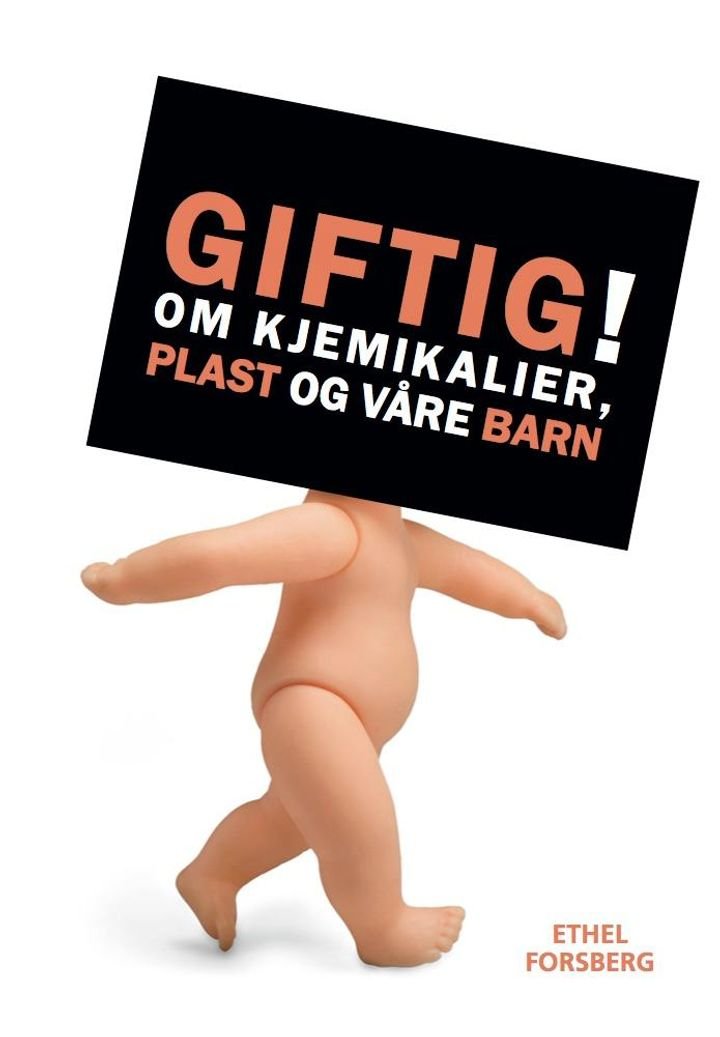 Giftig! - om kjemikalier, plast og våre barn