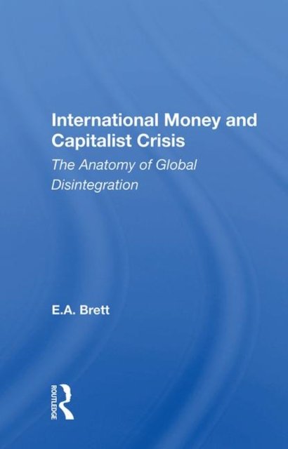 International Money And Capitalist Crisis