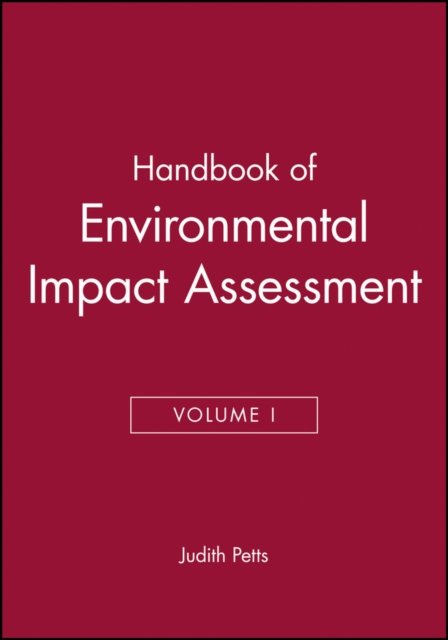 Handbook of Environmental Impact Assessment, Volume 1
