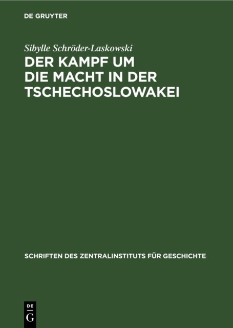 Der Kampf Um Die Macht in Der Tschechoslowakei