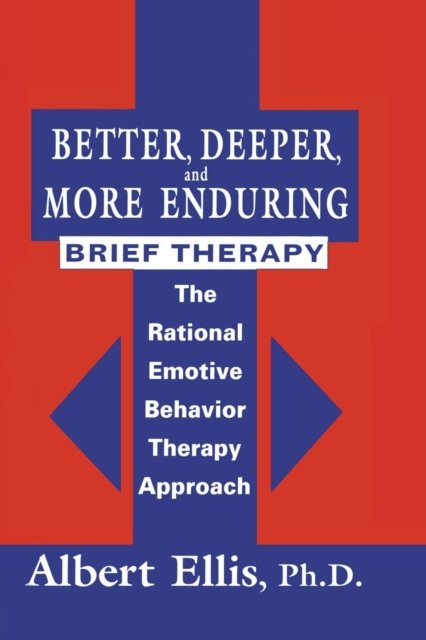 Better, Deeper And More Enduring Brief Therapy