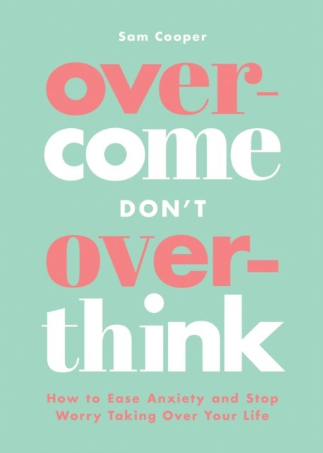 Overcome Don''t Overthink