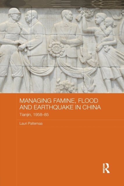 Managing Famine, Flood and Earthquake in China