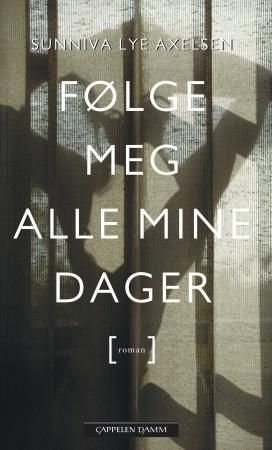 Følge meg alle mine dager - roman
