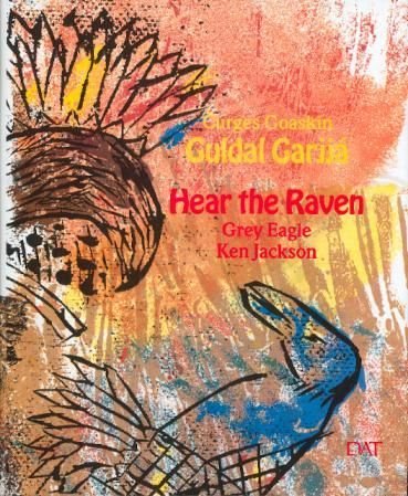 Guldal garjja = Hear the raven