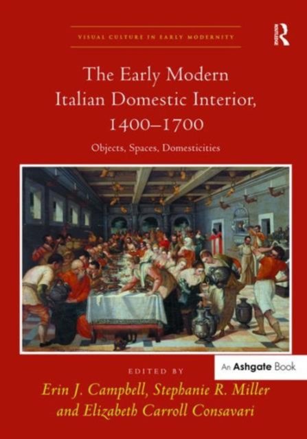 The Early Modern Italian Domestic Interior, 1400–1700