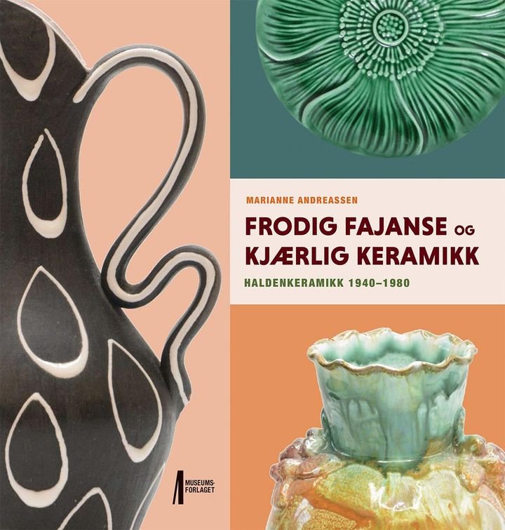 Frodig fajanse og kjærlig keramikk - Haldenkeramikk fra 1940-1980