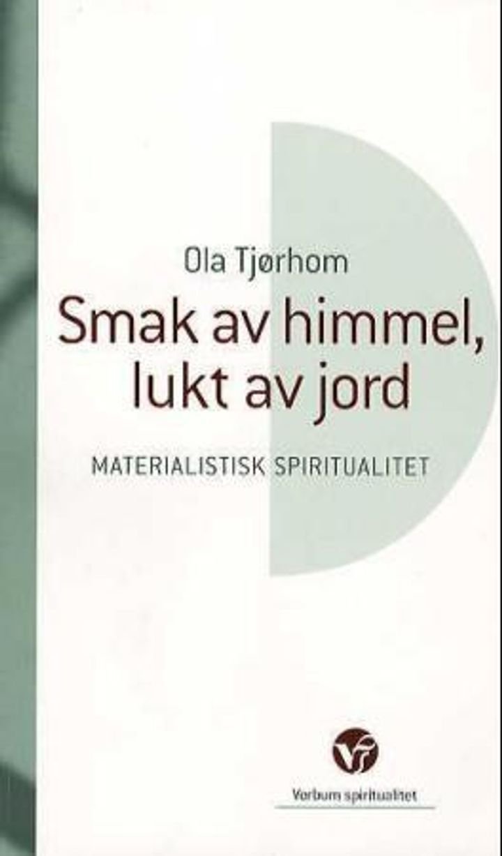 Smak av himmel, lukt av jord - materialistisk spiritualitet