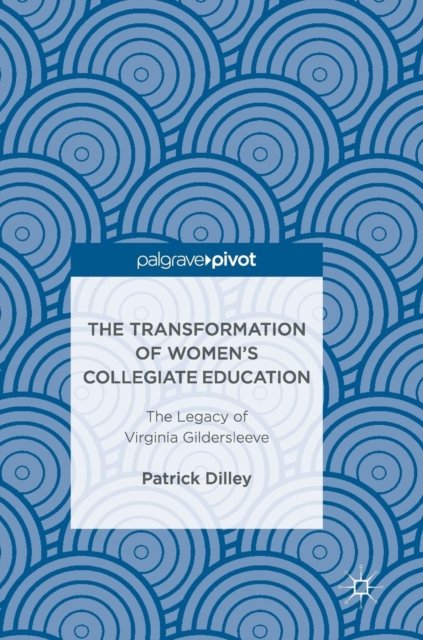 The Transformation of Women’s Collegiate Education