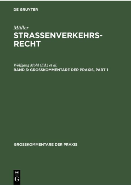 Fritz Muller: Straßenverkehrsrecht. Band 3