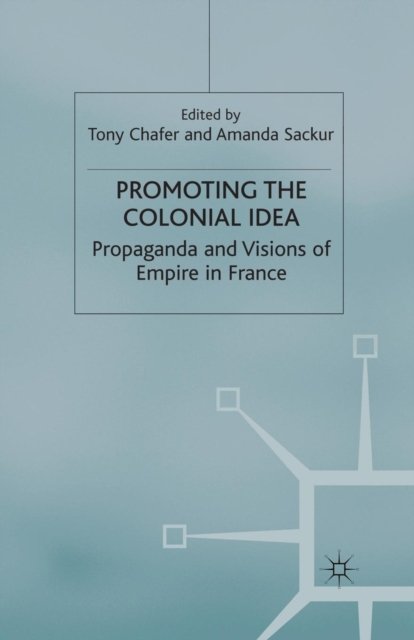 Promoting the Colonial Idea