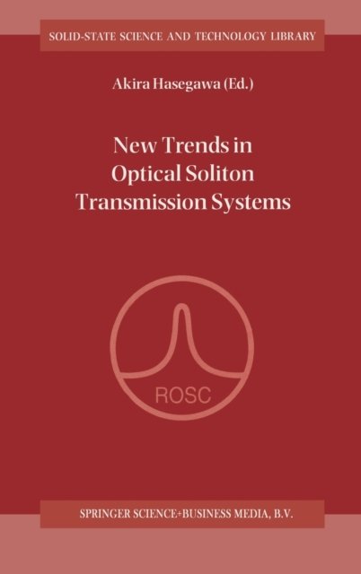 New Trends in Optical Solition Transmission Systems