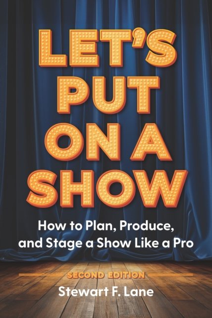 Let's Put On A Show