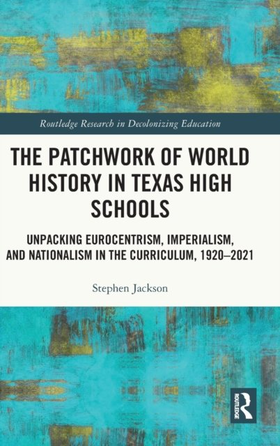 The Patchwork of World History in Texas High Schools