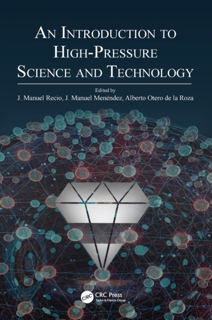 An Introduction to High-Pressure Science and Technology
