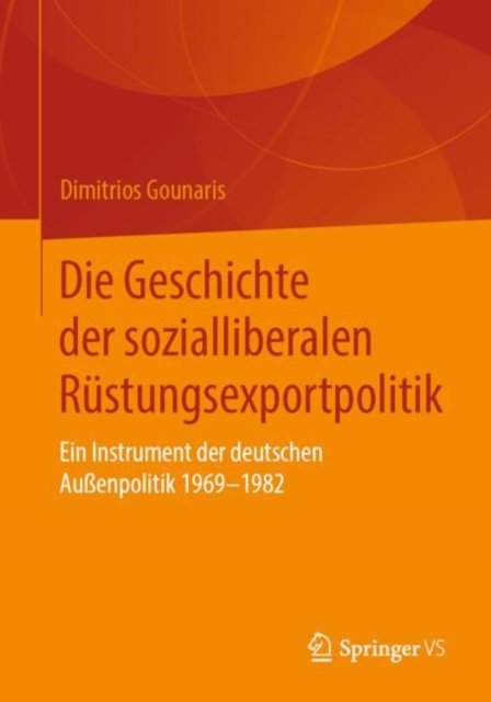 Die Geschichte der sozialliberalen Rustungsexportpolitik