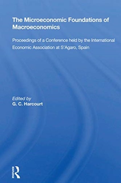 The Microeconomic Foundations of Macroeconomics