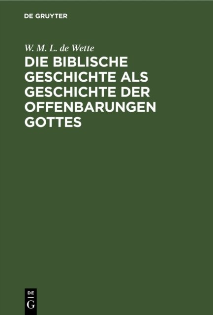 biblische Geschichte als Geschichte der Offenbarungen Gottes