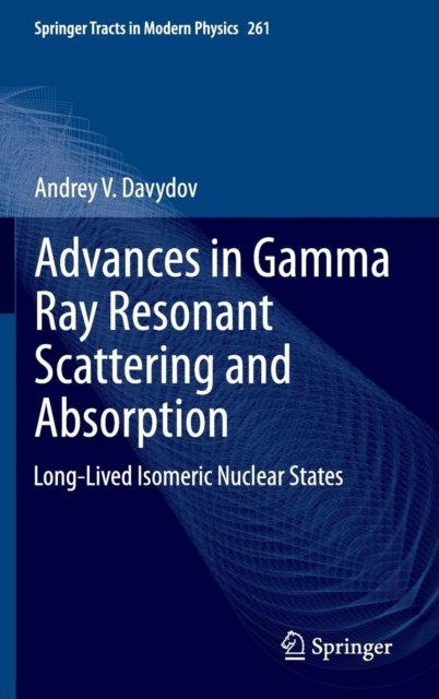 Advances in Gamma Ray Resonant Scattering and Absorption
