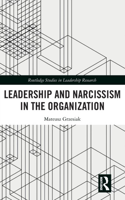 Leadership and Narcissism in the Organization