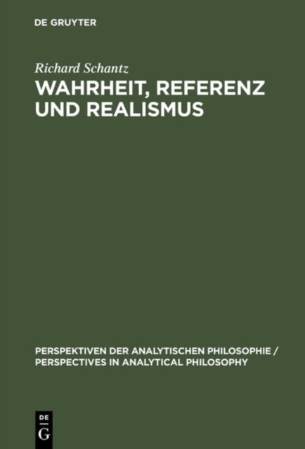 Wahrheit, Referenz Und Realismus