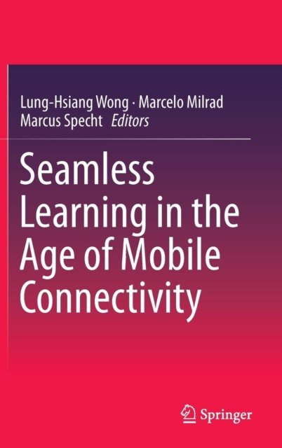 Seamless Learning in the Age of Mobile Connectivity