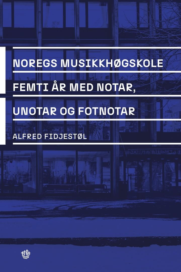 Noregs musikkhøgskole - femti år med notar, unotar og fotnotar