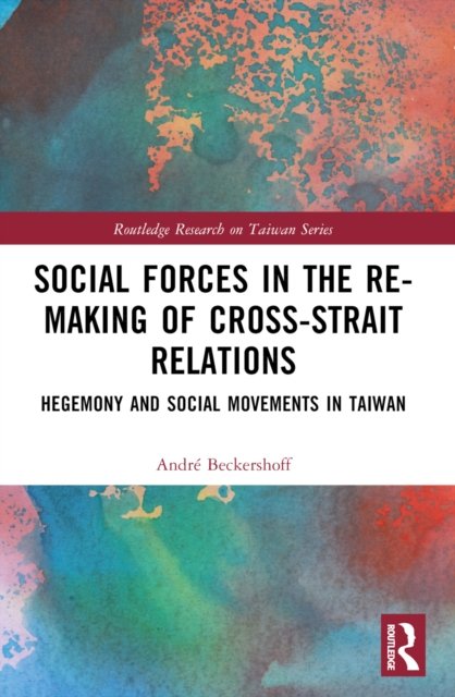 Social Forces in the Re-Making of Cross-Strait Relations