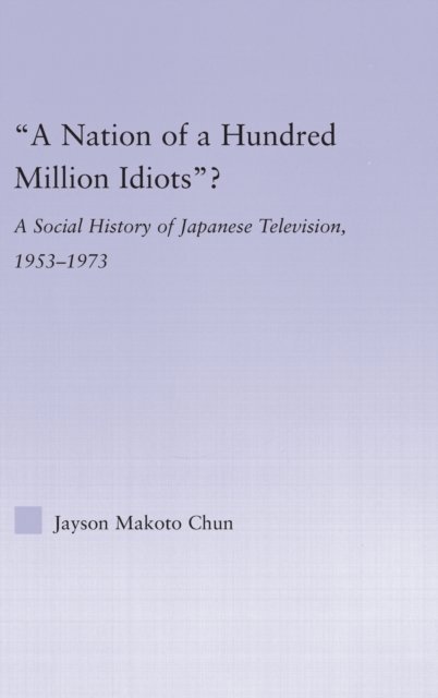 A Nation of a Hundred Million Idiots