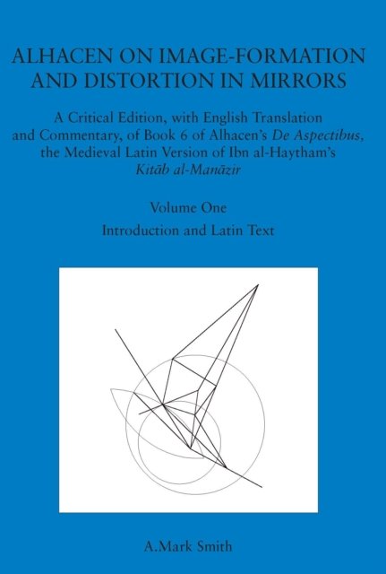 Alhacen on Image-Formation and Distortion in Mirrors
