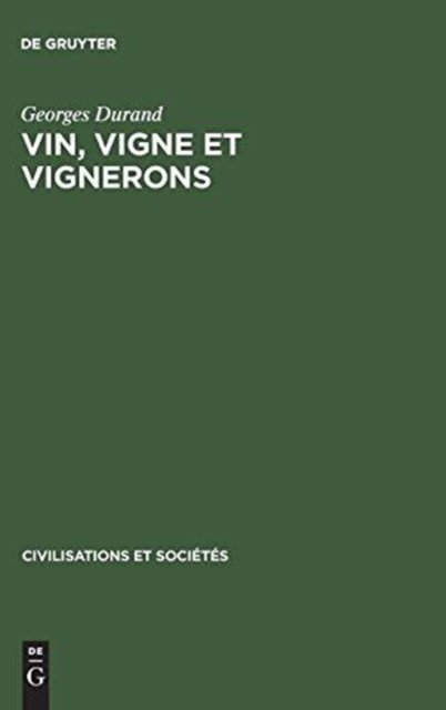 Vin, Vigne Et Vignerons